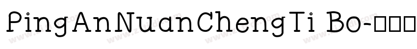 PingAnNuanChengTi Bo字体转换